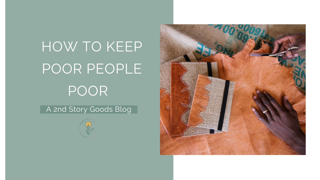 How to Keep Poor People Poor